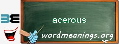 WordMeaning blackboard for acerous